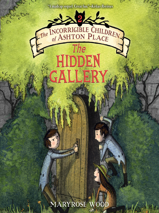 Title details for The Hidden Gallery by Maryrose Wood - Available